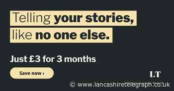 Flash sale: Lancashire Telegraph readers can subscribe for just £3 for 3 months