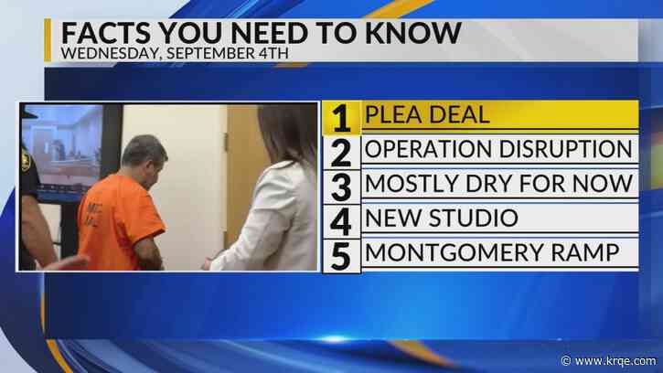 KRQE Newsfeed: Muhammad Syed plea deal, Operation disruption, Mostly dry, New film studio, Montgomery ramp