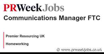 Premier Resourcing UK: Communications Manager FTC