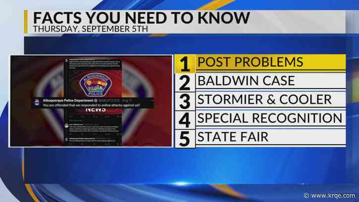 KRQE Newsfeed: APD social media posts, Alec Baldwin case, Stormy and cooler, Saving a life, 2024 NM State Fair