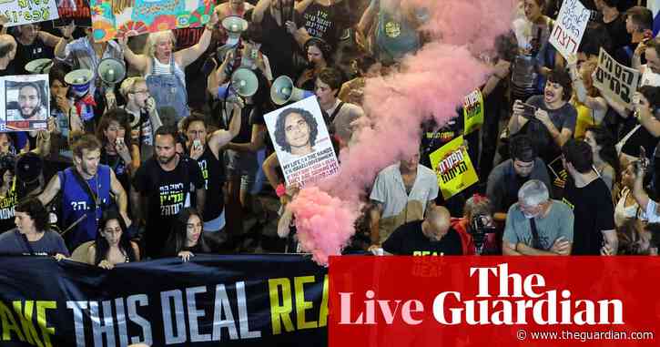 Hamas accuses Netanyahu of trying to ‘thwart’ ceasefire and hostage deal – as it happened