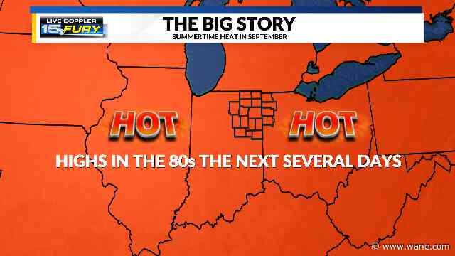 September sizzle on tap for several days