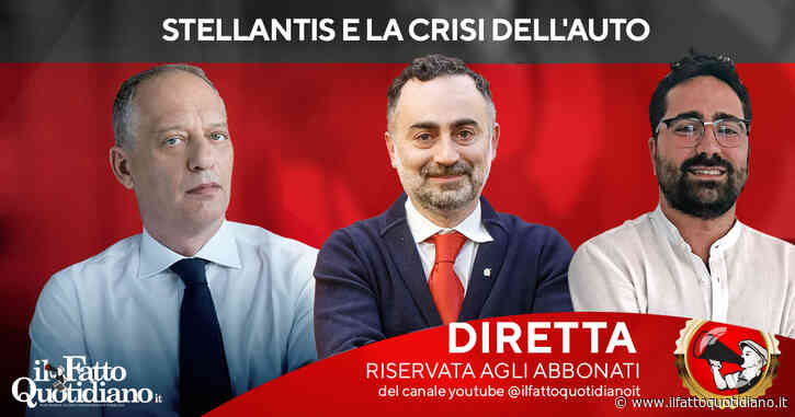 Stellantis e la crisi dell’auto: rivedi la diretta con Peter Gomez, il segretario della Fiom Michele De Palma e il giornalista Andrea Tundo