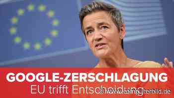 Google-Zerschlagung: EU trifft Entscheidung