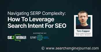 Leverage Search Intent & Boost Your Visibility With These Expert SEO Strategies via @sejournal, @lorenbaker