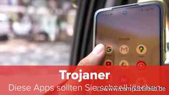 Trojaner: Diese Apps sollten Sie schnell löschen