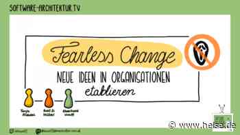 software-architektur.tv: Fearless Change – Neue Ideen etablieren