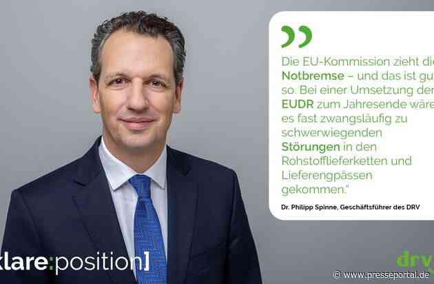 DRV bewertet Verschiebung des Anwendungsstarts für EUDR als zwingend notwendig I "Gewonnene Zeit muss sinnvoll genutzt werden "