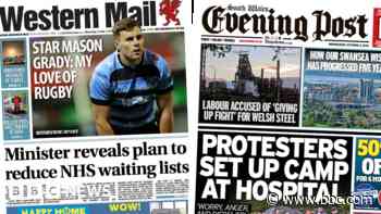 Wales' papers: NHS waiting list plans and hospital protesters