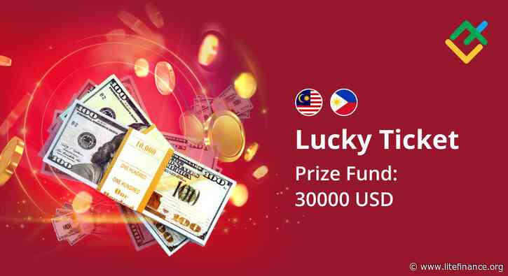 "Lucky Ticket" Contest for Malaysia & Philippines: $30,000 Prize Fund!