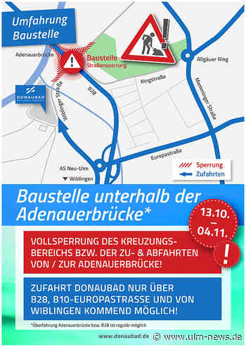 Wie kommt man zum Donaubad? - Baustelle unter der Adnauerbrücke Neu-Ulm ab 13. Okt. bis 4. Nov.