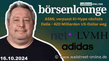wO Börsenlounge: ASML | LVMH | Adidas - Nel kommt dem Kursziel von 0 Euro immer näher?