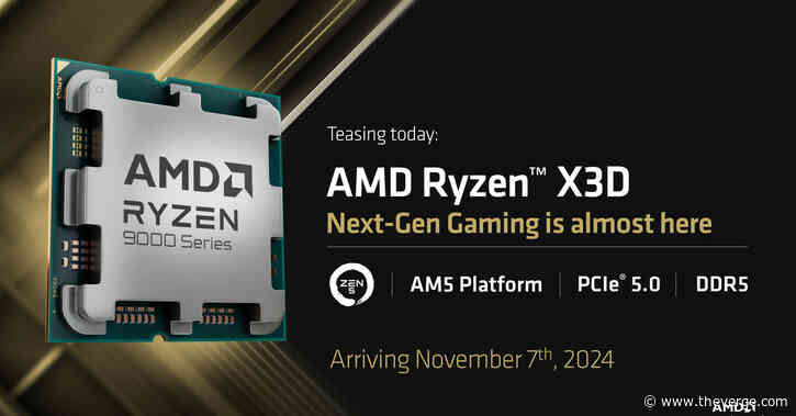 AMD’s highly anticipated 9000-series X3D desktop CPUs arrive on November 7th