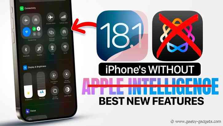 iOS 18.1 – Top Features for iPhones That DON’T Have Apple Intelligence!