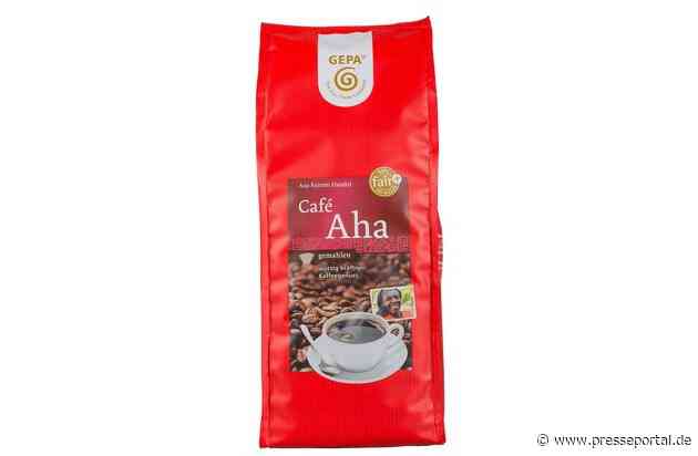 GEPA Café Aha: Fairness überzeugt mit "sehr gut" / Fair Trade-Pionierin zeigt "sehr starkes Engagement" bei Arbeitsbedingungen und Umweltschutz
