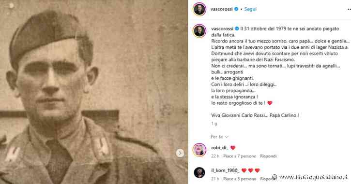 Vasco Rossi, il post dedicato al padre diventa un caso: “Non ti sei piegato ai nazifascisti. Ora sono tornati, bulli e arroganti”. E Mollicone (FdI) replica stizzito