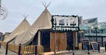 Christmas coming early as festive tipis to open in Hull and Beverley
