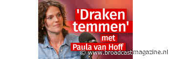 ‘Draken temmen’ met Paula van Hoff