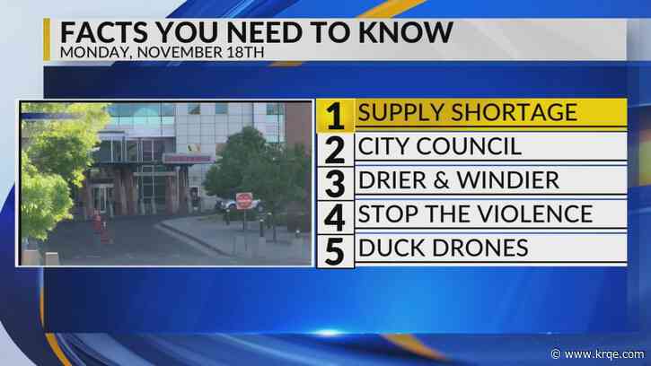 KRQE Newsfeed: Supply shortage, City council, Drier and windier, Stop the violence, Duck drones