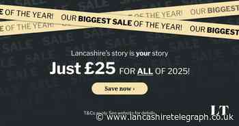 Lancashire Telegraph readers can subscribe for just £25 for all of 2025 in flash sale