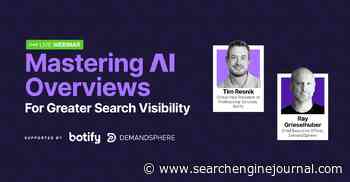Gain Greater Search Visibility With AI Overviews [Webinar] via @sejournal, @hethr_campbell