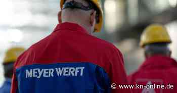 Meyer-Werft: Staat steigt mit 400 Millionen Euro ein und bürgt für Milliardenkredite