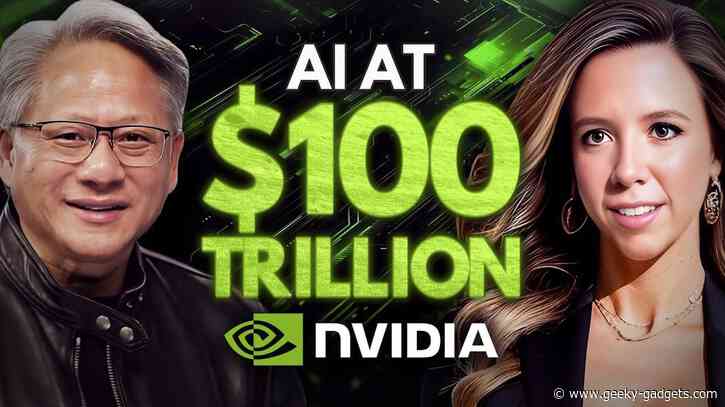 $100 Trillion AI Revolution: NVIDIA CEO’s Bold Prediction