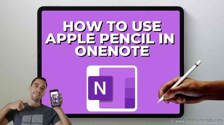 Apple Pencil and OneNote: A Complete Guide for iPad Users