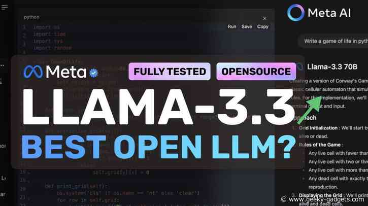 Llama-3.3 70B Fully Tested : Open Source AI You Can’t Ignore