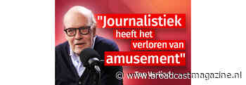 “Journalistiek heeft het verloren van amusement”