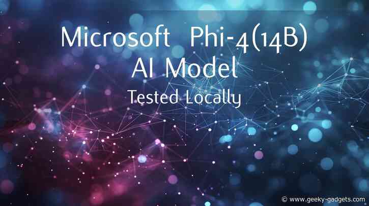 Microsoft’s  Phi-4 (14B) AI Model Tested Locally: Performance, Limitations and Future Potential