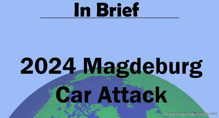 In Brief:  Magdeburg Car Attack, 20 December 2024