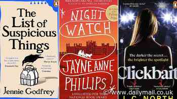 The best paperbacks to read in the first week of 2025: The List of Suspicious Things by Jennie Godfrey, Night Watch by Jane Anne Phillips, Clickbait by L.C. North