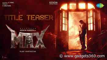 Kichcha Sudeep’s Max OTT Release Date Reportedly Revealed: What You Need to Know