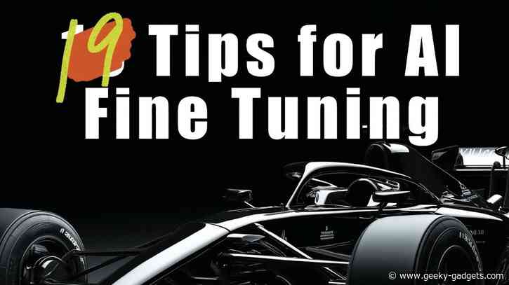 Unlock AI’s Full Potential: 19 Essential AI Fine Tuning Hacks to Boost Performance