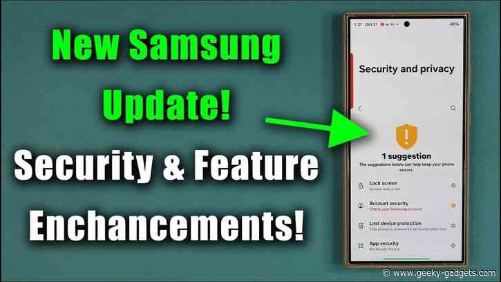 Samsung’s Latest Galaxy Update Boosts Performance and Security
