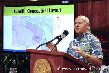 Resolution opposing landfill sites above Oahu’s aquifer advances