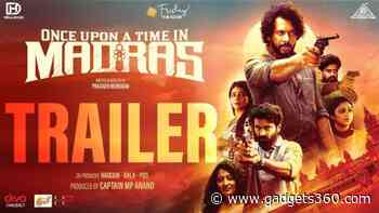 Once Upon a Time in Madras OTT Release Date: When and Where to Watch it Online?
