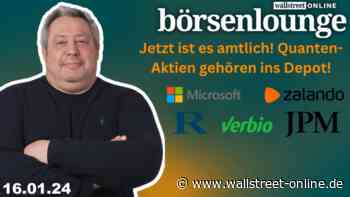 wO Börsenlounge: Microsoft | TSMC | Zalando - Hut ab vor Rigetti-CEO Subodh Kulkarni