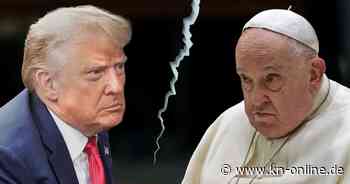Papst Franziskus vs. Donald Trump: Neue Konflikte zwischen Vatikan und Washington