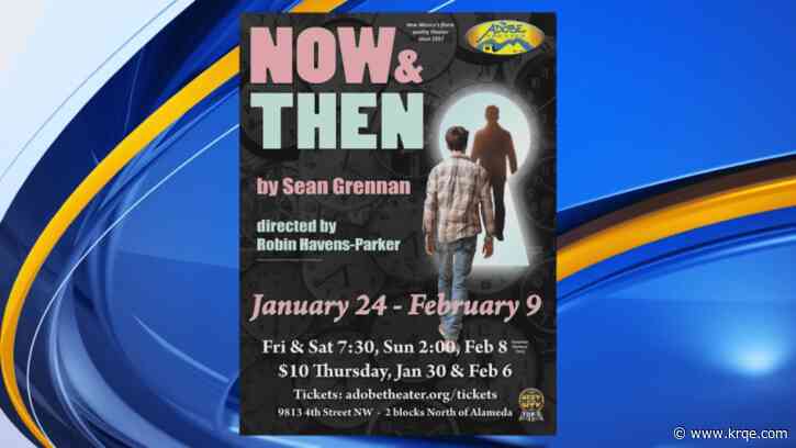 Adobe Theater presents 'Now & Then'