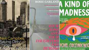 The Short Stories you should be reading now: Saying Dirty Things in Regional Accents by Neil Campbell, Your Sons and Daughters Are Beyond by Rosie Garland, A Kind of Madness by Uche Okonkwo