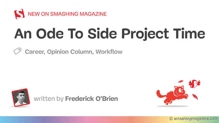 An Ode To Side Project Time