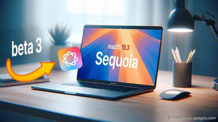 macOS 15.3 Sequoia Beta 3: All the New Mac Features