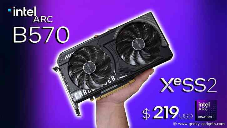 Intel ARC B570: The $219 Graphics Card Gamers Can’t Ignore