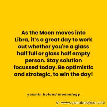 As the Moon moves into Libra