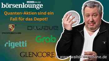 wO Börsenlounge - die Woche: Von Quanten-Aktien, der Commerzbank-Übernahme und einem Porsche Short-Squeeze