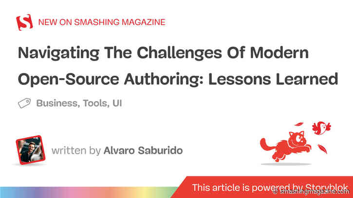 Navigating The Challenges Of Modern Open-Source Authoring: Lessons Learned