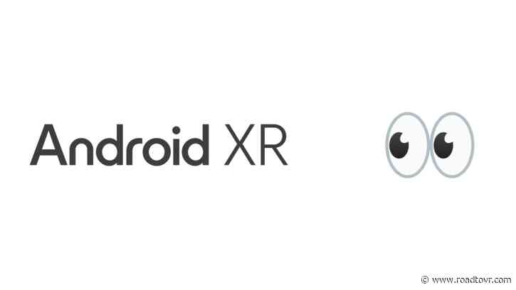 Google Responds to Developer Concerns About Long-term Commitment to Android XR