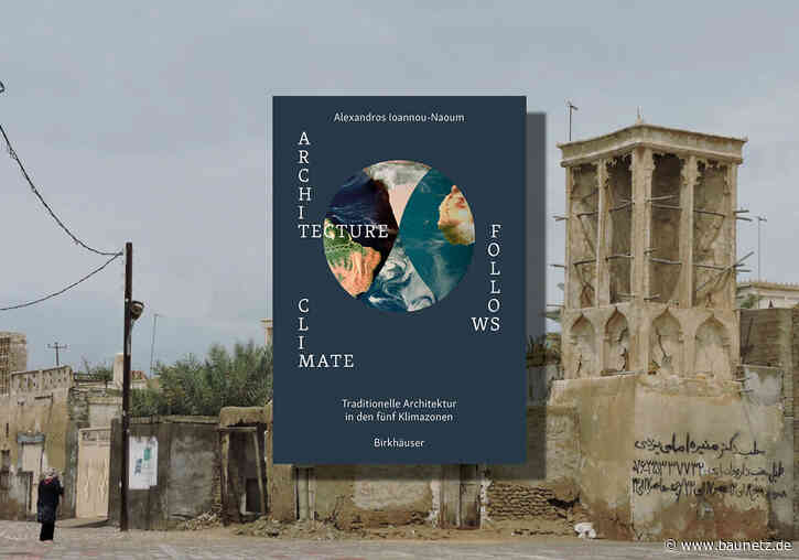 Buchtipp: Lernen aus der Tradition
 - Architecture Follows Climate